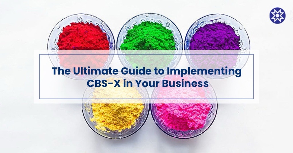 Ultimate Guide to Implementing CBS-X in Your Business